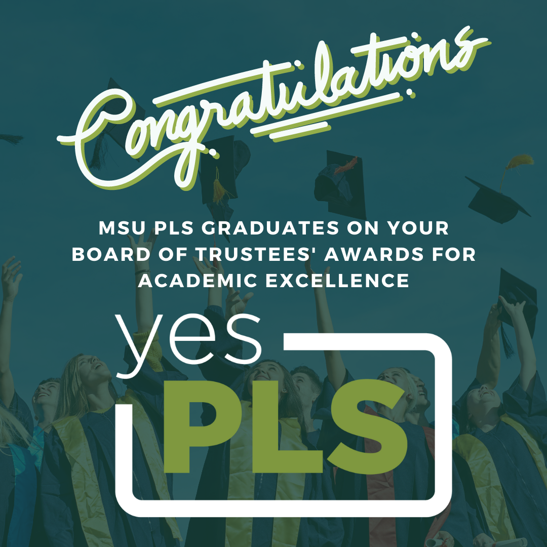 MSU PLS graduates receive Board of Trustees' Award for Academic Excellence